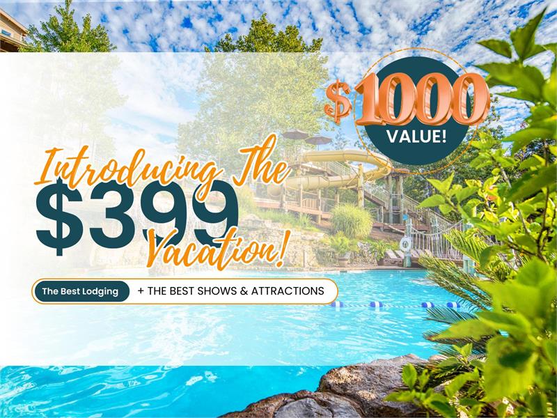 The $399 Luxury Branson Vacation